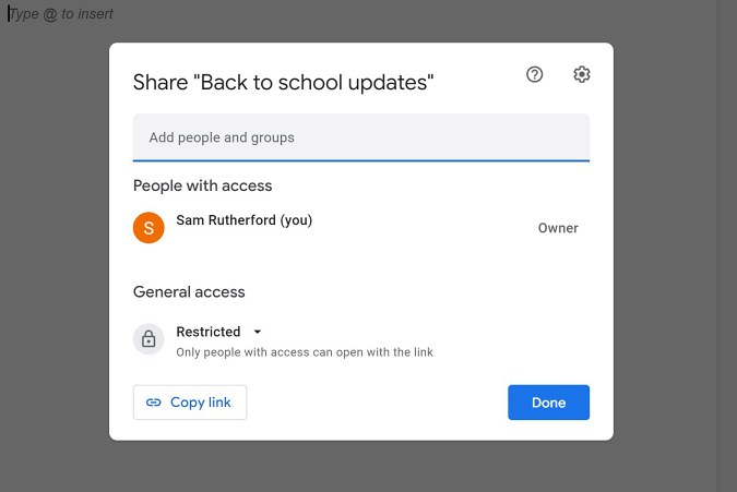 You can easily share files with others by pressing the share button and entering someone's email, or create a shareable link. 