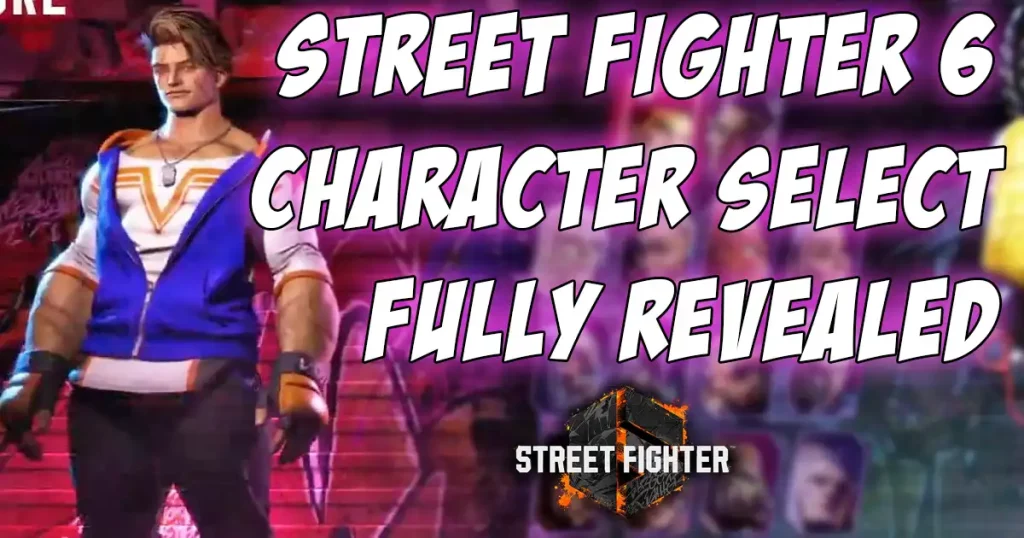 Here's your first look at the full character selection screen in Street Fighter 6